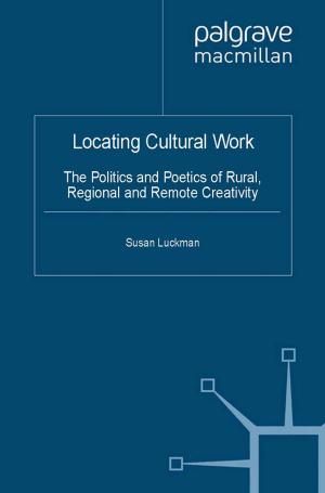 Cover of the book Locating Cultural Work by Chris Cunneen, David Brown, Melanie Schwartz, Julie Stubbs, Courtney Young