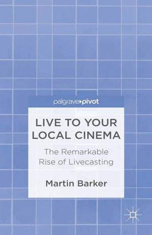 Cover of the book Live To Your Local Cinema by H. Oinas-Kukkonen