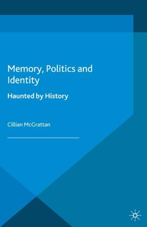 Cover of the book Memory, Politics and Identity by R. Boyce