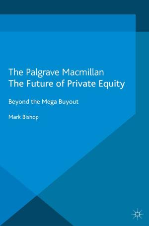 Cover of the book The Future of Private Equity by A. Amilhat-Szary, F. Giraut