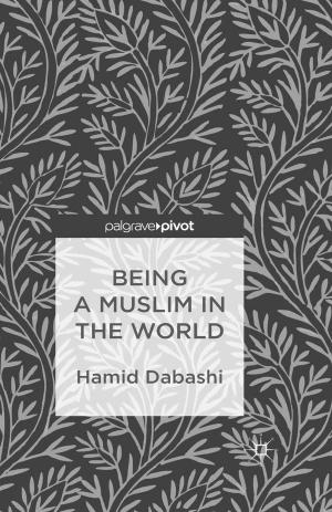 Cover of the book Being a Muslim in the World by Jeffrey R. Di Leo