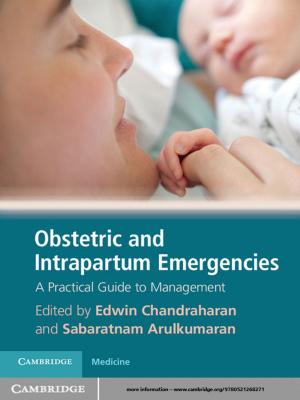Cover of the book Obstetric and Intrapartum Emergencies by Rory Shaw, Vino Ramachandra, Nuala Lucas, Neville Robinson