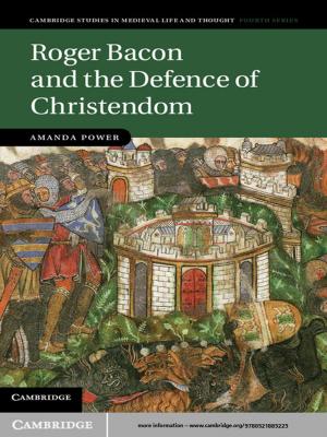 Cover of the book Roger Bacon and the Defence of Christendom by Shima Baradaran Baughman