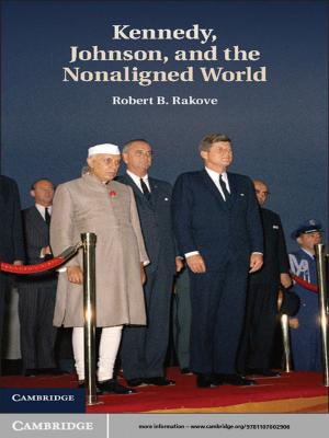 Cover of the book Kennedy, Johnson, and the Nonaligned World by Kristina C.  Miler