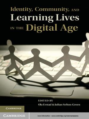 Cover of the book Identity, Community, and Learning Lives in the Digital Age by Matthew A. Patterson, Rachel A. Mair, Nathan L. Eckert, Catherine M. Gatenby, Tony Brady, Jess W. Jones, Bryan R. Simmons, Julie L. Devers