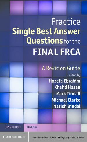 Cover of the book Practice Single Best Answer Questions for the Final FRCA by Ralph A. Thaxton, Jr