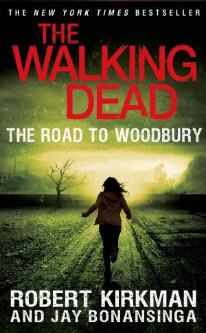 Book cover of The Walking Dead: The Road to Woodbury