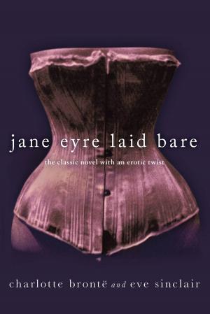 Book cover of Jane Eyre Laid Bare