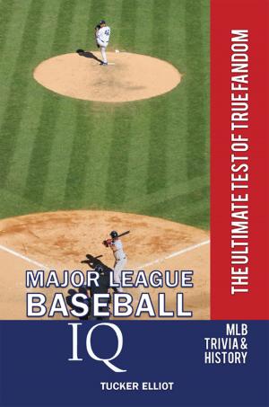 Cover of the book Major League Baseball IQ: The Ultimate Test of True Fandom by Joel Katte