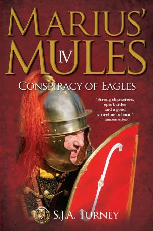 Cover of the book Marius' Mules IV: Conspiracy of Eagles by Chris Leigh