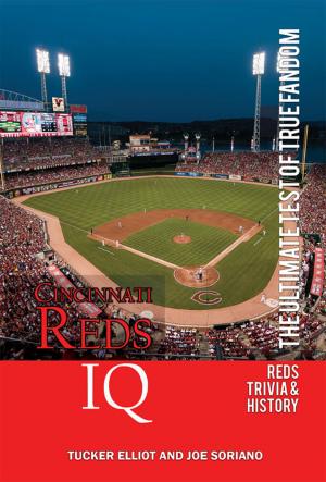 Book cover of Cincinnati Reds IQ: The Ultimate Test of True Fandom