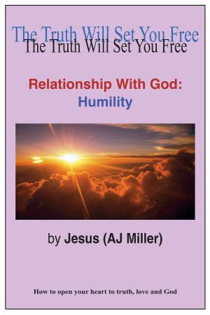 Cover of the book Relationship with God: Humility by Jesus (AJ Miller), Mary Magdalene (Mary Luck)