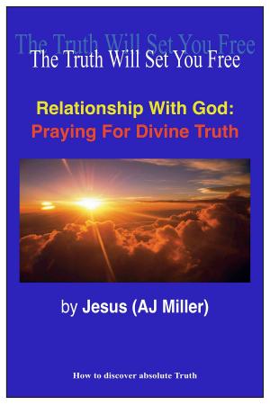 Book cover of Relationship with God: Praying for Divine Truth