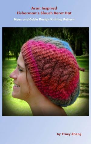 Cover of Aran Inspired Fisherman's Slouch Beret Hat: Cable and Moss Design Knitting Pattern