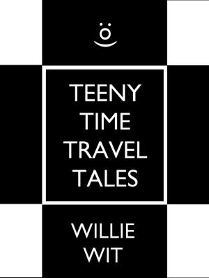 Cover of the book Teeny Time Travel Tales by Deanna Roy