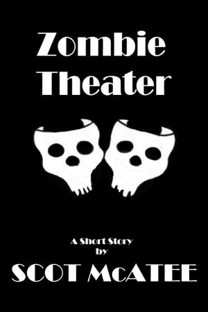 Cover of the book Zombie Theater by Matt McAvoy