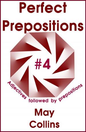 Cover of the book Perfect Prepositions #4: Adjectives followed by prepositions by Ruth Tal, Jennifer Houston