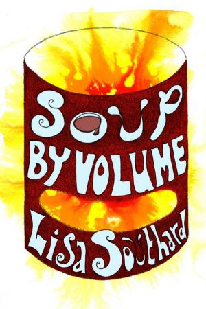 Cover of the book Soup By Volume by Alex Askaroff