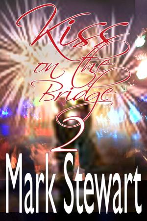 bigCover of the book Kiss On The Bridge 2 by 