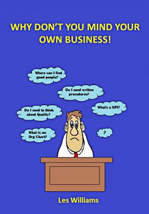 Book cover of Why Don't You Mind Your Own Business!