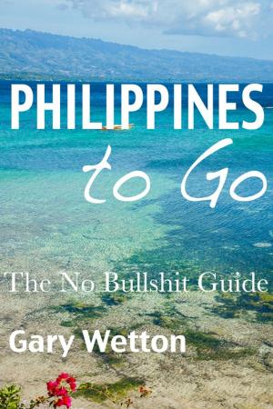 Cover of the book Philippines to Go: The No Bullshit Guide by Viola Wallmüller, Uta Erpenbeck