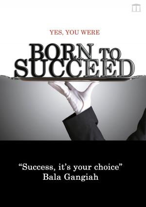Cover of the book YES, You Were Born To Succeed by Bobby Hoffman