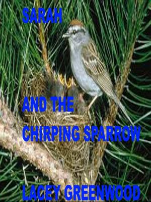 Book cover of Sarah and the Chirping Sparrow