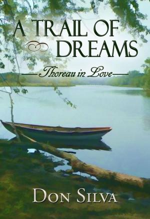 Cover of A Trail of Dreams Thoreau in Love