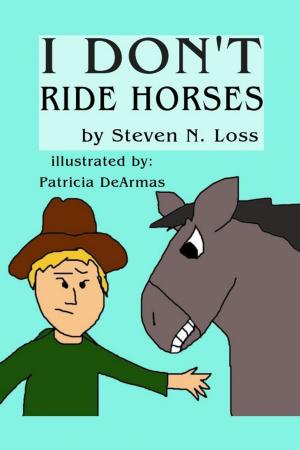 Book cover of I Don't Ride Horses
