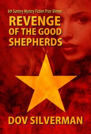 Cover of the book Revenge of the Good Shepherds by Dov Silverman