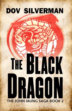 Cover of the book The Black Dragon by Dov Silverman