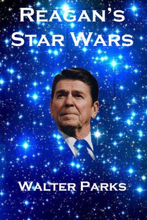 Book cover of Reagan's Star Wars