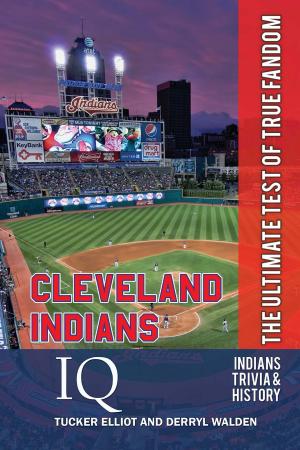 Book cover of Cleveland Indians IQ: The Ultimate Test of True Fandom