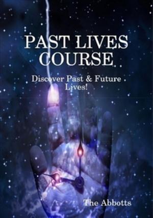 Cover of the book Past Lives Course by The Abbotts