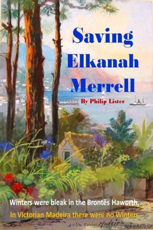 Book cover of Saving Elkanah Merrell