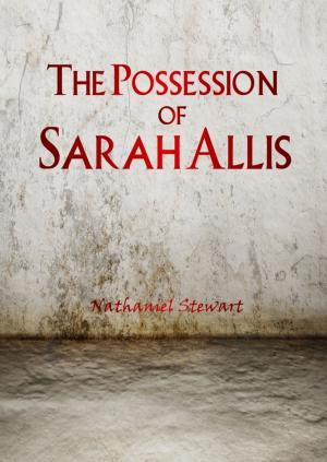 Cover of the book The Possession of Sarah Allis by Brittany Fichter