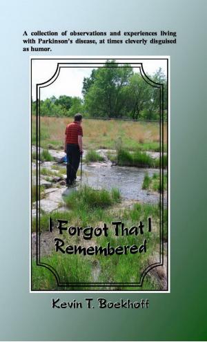 Cover of the book I Forgot That I Remembered by Max M Power