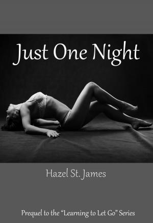 Book cover of Just One Night: Prequel to the Learning to Let Go Series