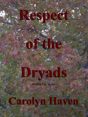 Cover of the book Respect of the Dryads by Tracey Devlyn