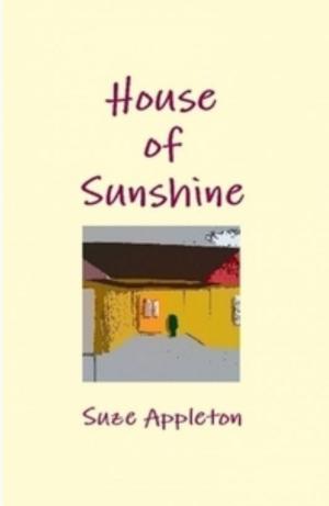 Cover of the book House of Sunshine by Ryanne Anthony