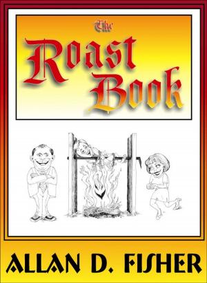 Book cover of The Roast Book: How to Present an Effective Joke-Filled Evening
