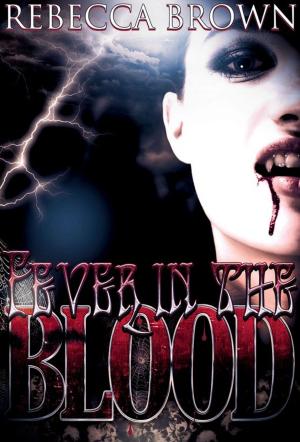 Cover of the book Fever in the Blood by Jave Galt-Miller