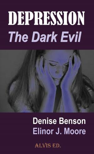Cover of the book Depression: The Dark Evil by Patricia Johnson
