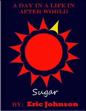 Book cover of A Day in a Life In After World: Sugar