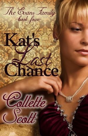 Cover of the book Kat's Last Chance (The Evans Family, Book Four) by Thania Odyne