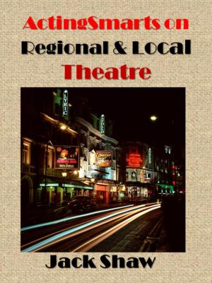 Book cover of ActingSmarts on Local and Regional Theatres