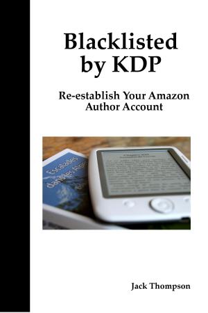 Book cover of Blacklisted by KDP: Re-establish Your Amazon Author Account