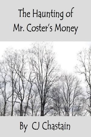 Book cover of The Haunting Of Mr. Coster's Money