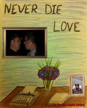bigCover of the book Never Die Love by 