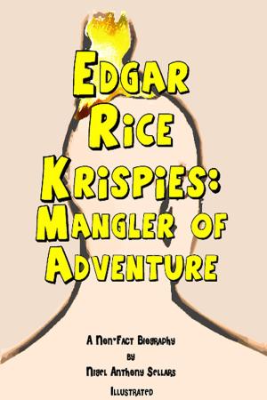 Book cover of Edgar Rice Krispies: Mangler of Adventure